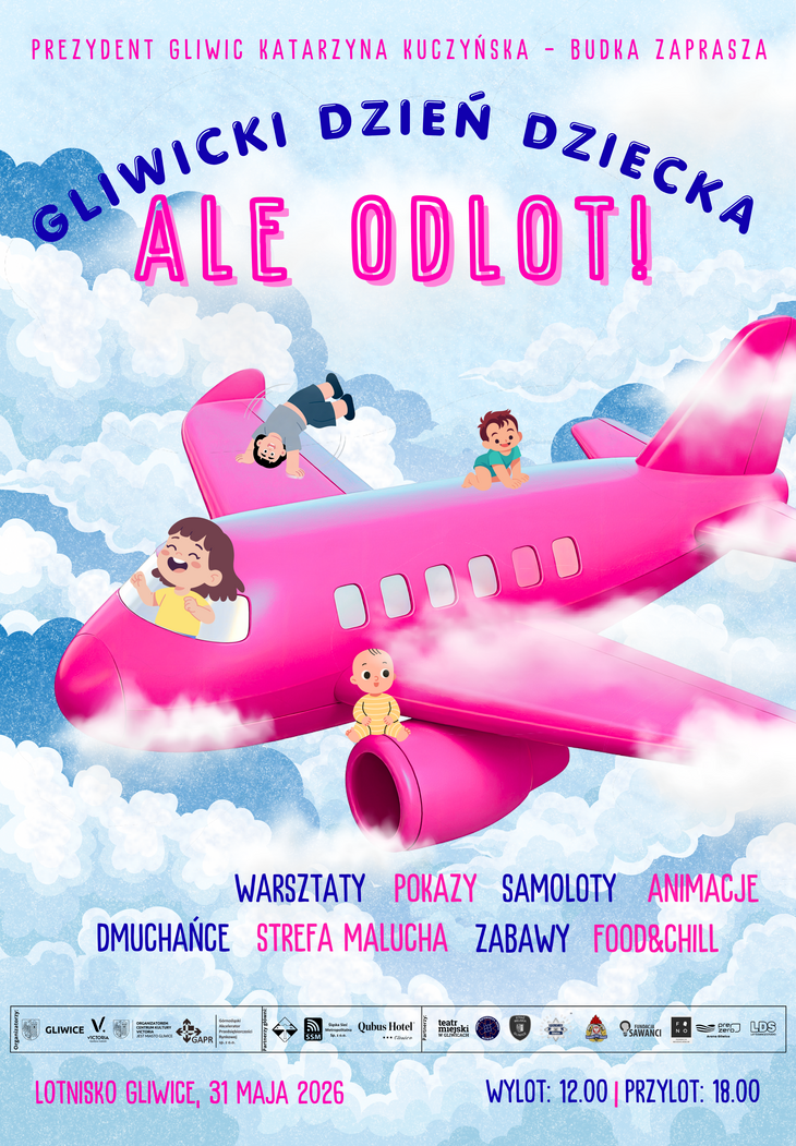 Plakat promujący Gliwicki Dzień Dziecka „Ale Odlot!” przedstawia różowy samolot unoszący się wśród chmur, na którym bawią się dzieci. Kolorowa grafika informuje o licznych atrakcjach wydarzenia, takich jak warsztaty, animacje, dmuchańce, pokazy samolotów i strefa zabawy.