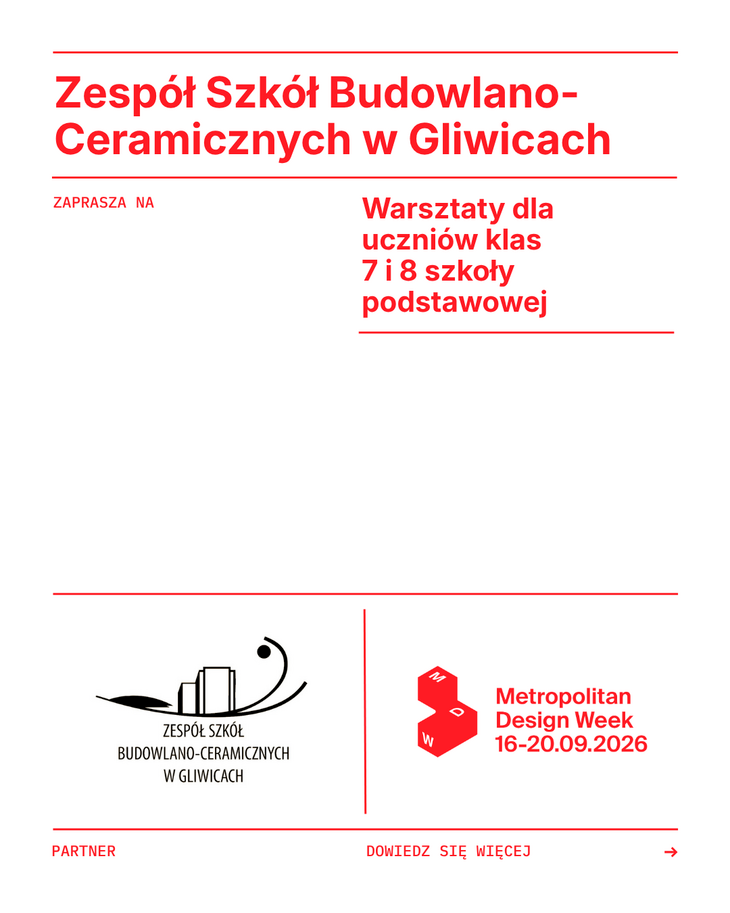 Plakat zapraszający uczniów klas 7 i 8 szkoły podstawowej na warsztaty organizowane przez Zespół Szkół Budowlano-Ceramicznych w Gliwicach w ramach Metropolitan Design Week 2026. Wydarzenie odbędzie się w dniach 16–20 września 2026 r.